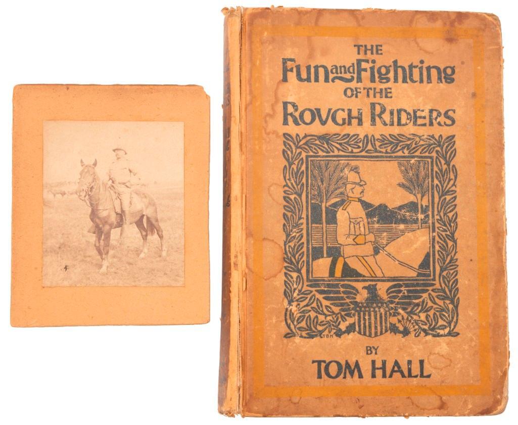 Teddy Roosevelt CDV with Rough Riders Book: Lot includes an 1899 first edition printing of The Fun and Fighting of the Rough Riders by Tom Hall, and a 3.5" x 4.25" CDV depicting Roosevelt as a Colonel of Volunteers in the Spanish American War. 