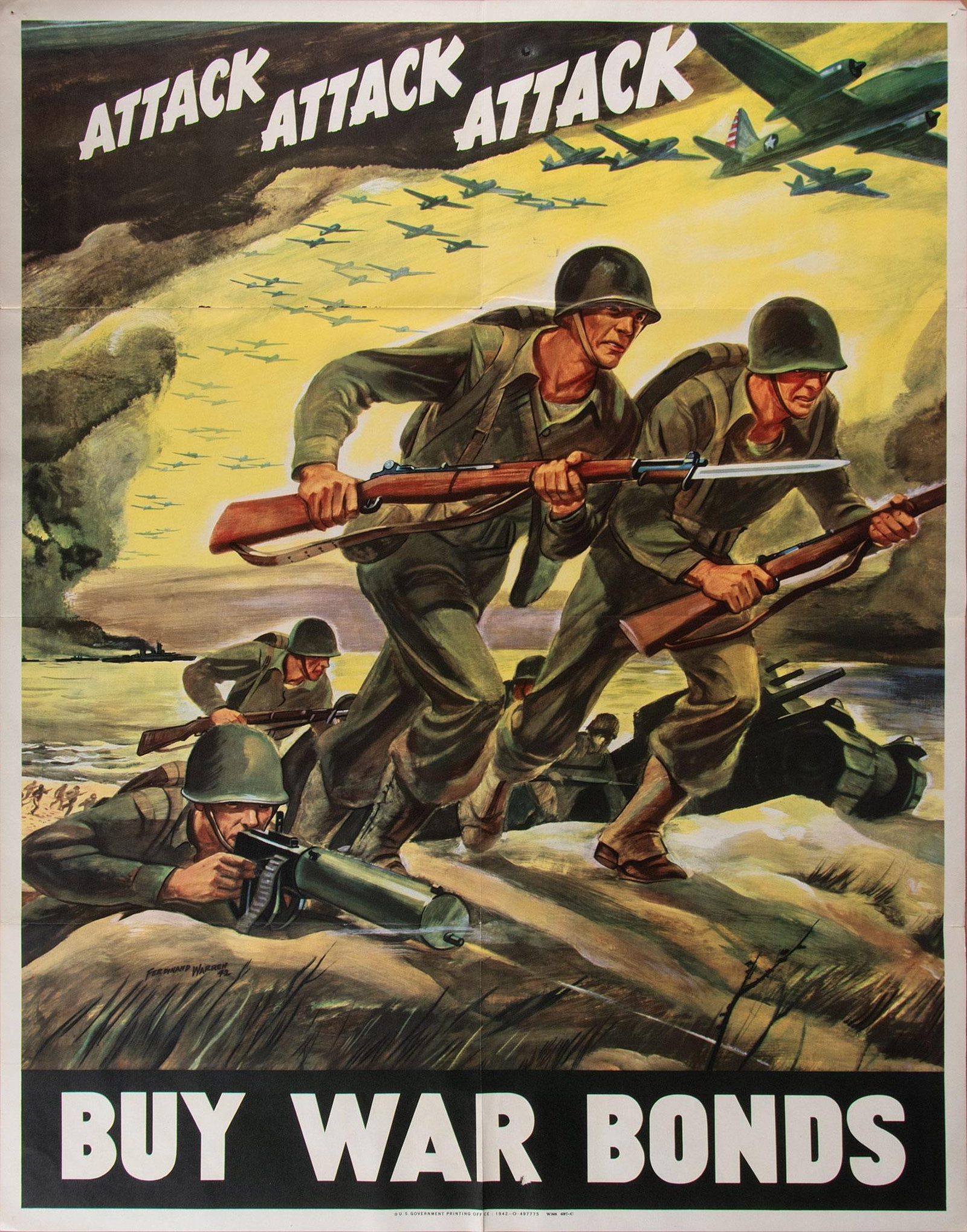 A World War II U.S. Government War Bond Poster: American, 20th century. A U.S. Government printing office Buy War Bonds " Attack Attack Attack WWII poster, signed Ferdinand Warren 1942; 28 x 22 inches. Overall good condition. 3 horizontal creases. 