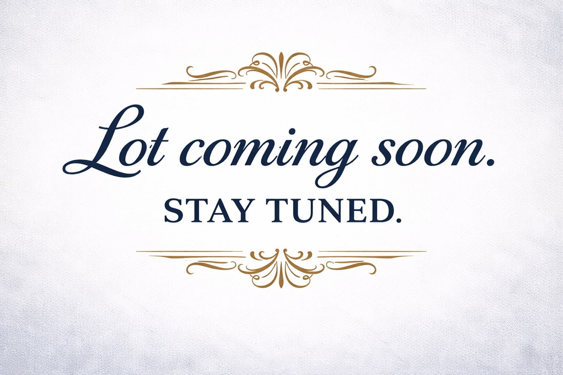 Coming soon. This lot will be available shortly.: Lot coming soon. Stay tuned.