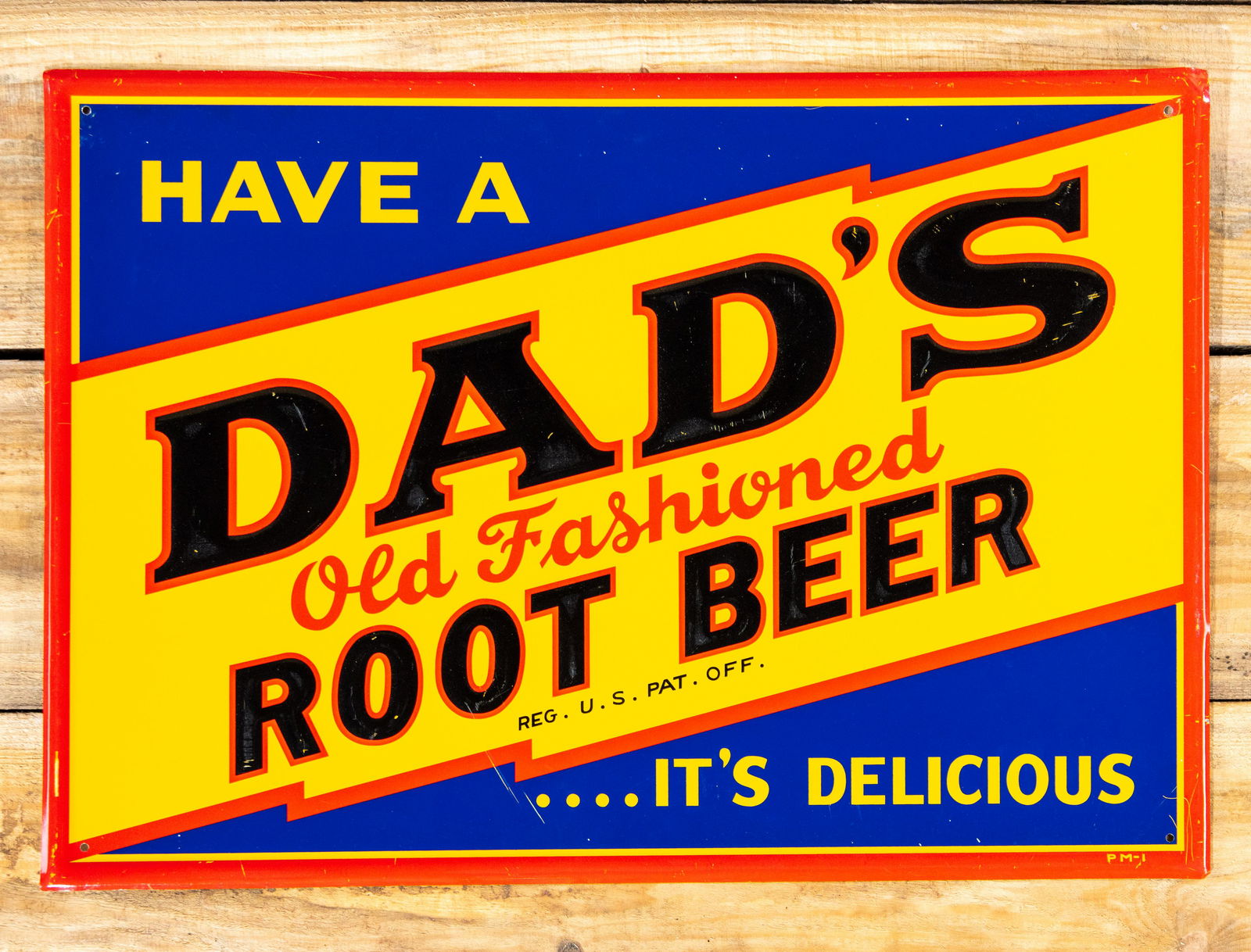 Have Dad's Old Fashioned Root Beer SST Metal Sign 8.75: Have Dad's Old Fashioned Root Beer single sided tin (SST) embossed sign. Excellent color and shine with light wear and a few fine scratches. Measures 19"x27". Rated 8.75 by The Authentication Company