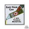 Texaco Easy Pour Can Porcelain Sign