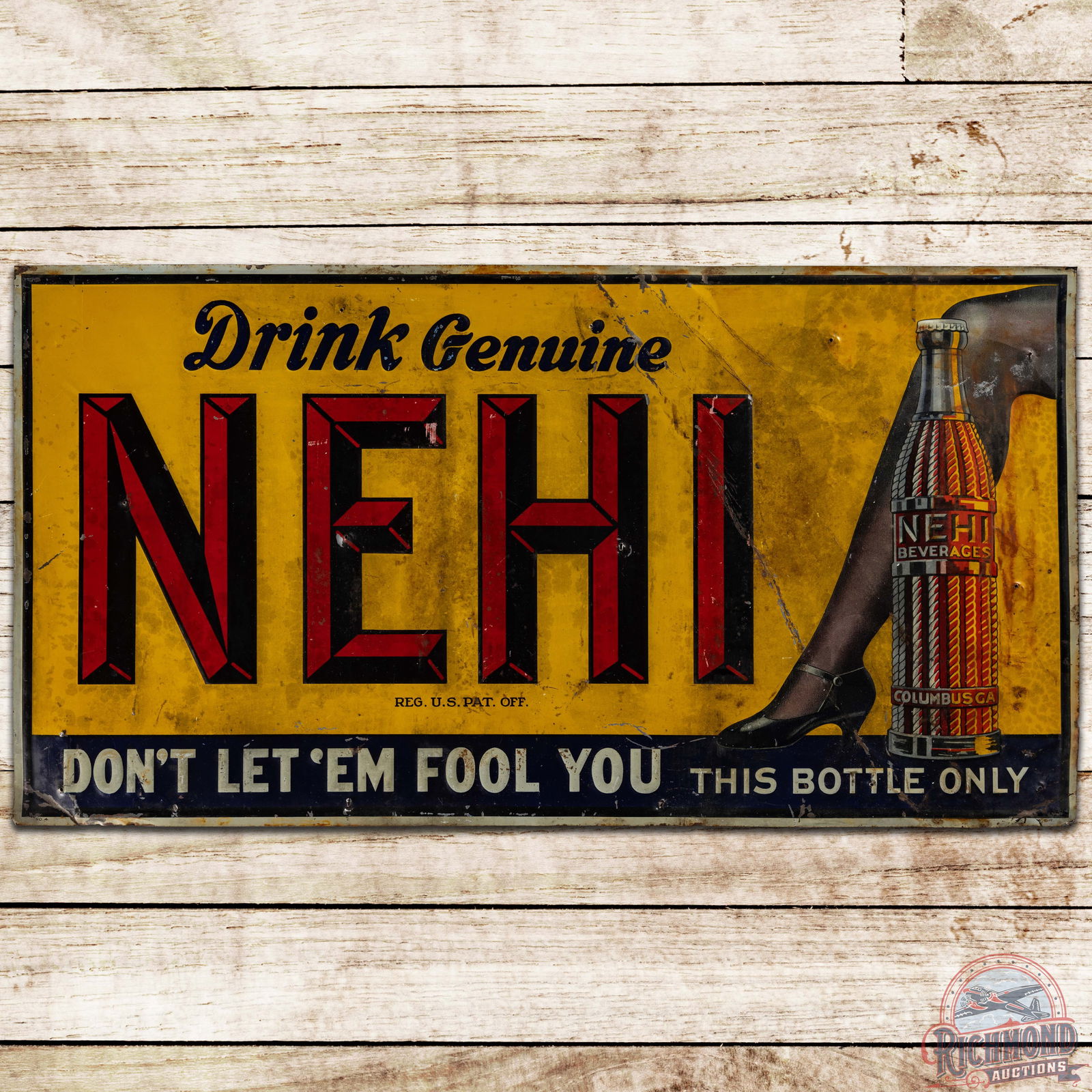 Drink Genuine Nehi "Don't Let 'Em Fool You" SST Sign w/ Bottle & Leg (1 of 3)