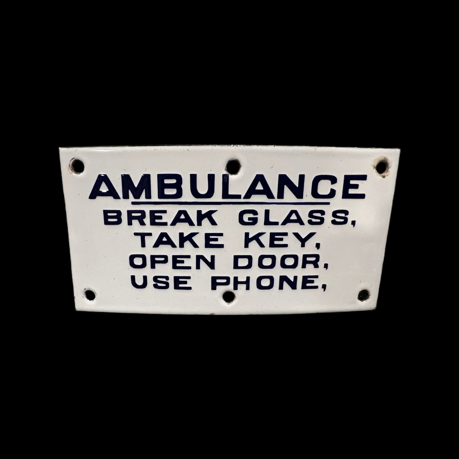 Ambulance Break Glass Take Key Open Door Use Phone Porcelain Sign: Factory curve. Excellent. 9.0+.