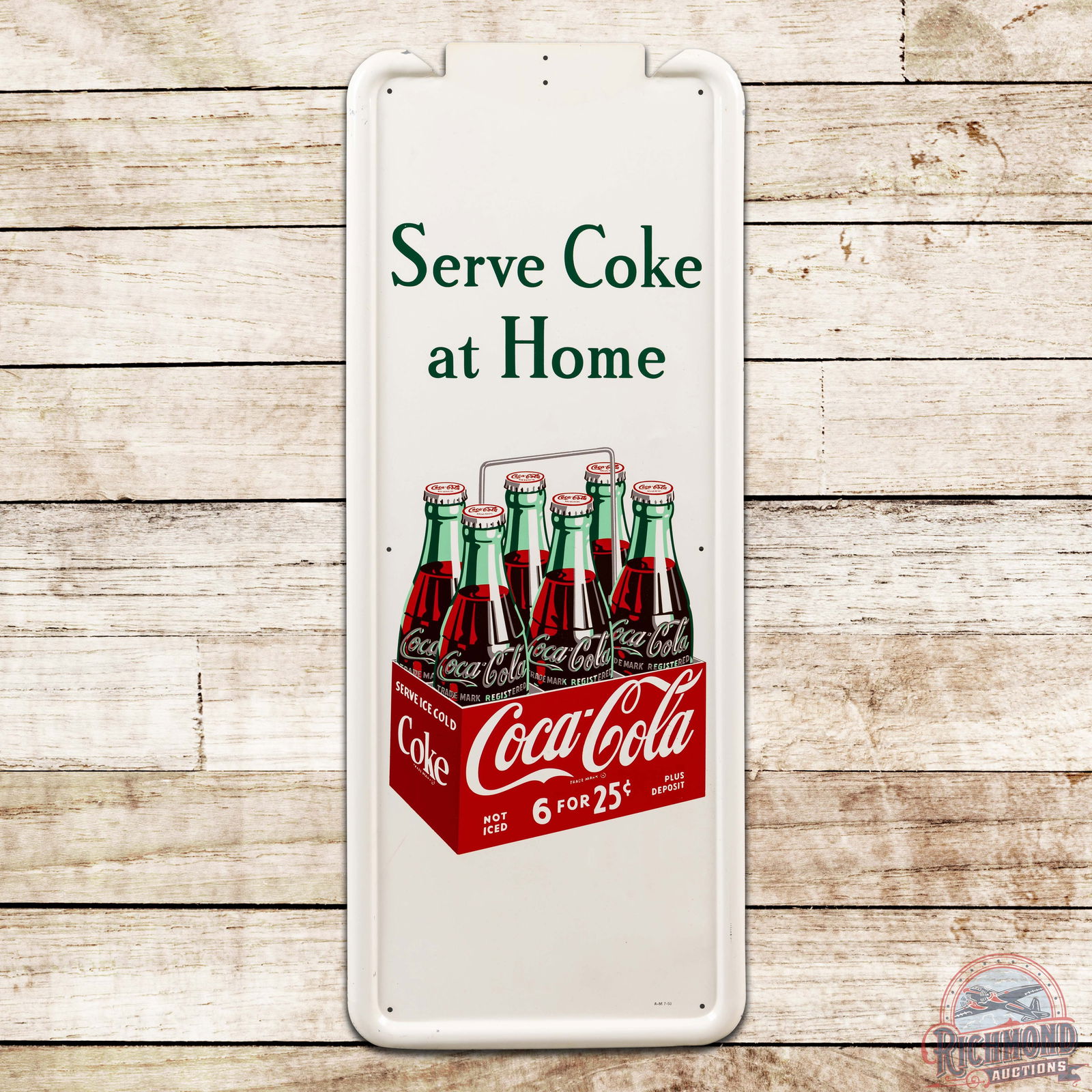 Rare 1950 Coca-Cola Serve Coke at Home "6 for 25c" Single Sided Tin Pilaster Sign w/ 6 Pack (1 of 3)