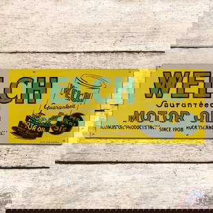 Welch Guaranteed Motor Oil Single Sided Tin Sign w/ Quart Can Logo: SST (single sided tin) sign has excellent color and shine. The field has minor storage wear with areas of paper residue. The perimeter has a slight bend on the lower left corner with light wear at the