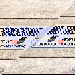 Outstanding No Trespassing Union Oil Company of California Single Sided Porcelain Sign w/ Logo: SSP (single sided porcelain) sign has day one color and gloss. The field is exceptionally clean with a few small scratches in the "A" of Company in the lower field. The perimeter has a minor flake at