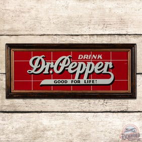 Excellent Drink Dr. Pepper "Good for Life" Emb. Single Sided Tin Sign