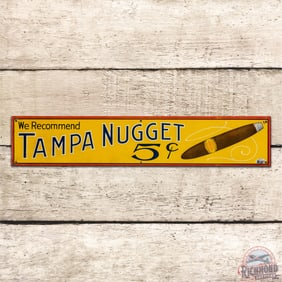 Nice We Recommend Tampa Nugget Cigars 5 Cents Emb. Single Sided Tin Sign