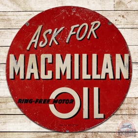 Ask for Macmillan Ring Free Motor Oil 30" Single Sided Tin Sign