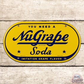 Superb You Need a Nugrape Soda "Imitation Grape Flavor" Single Sided Porcelain Sign