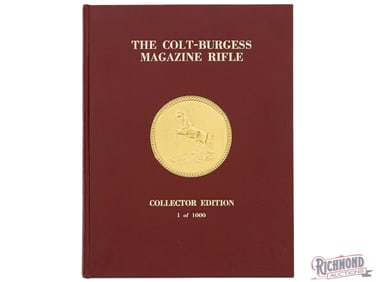 One of One Thousand Copies of the Book "The Colt Burgess Magazine Rifle" by Samuel L. Maxwell Sr.