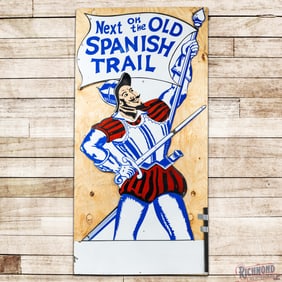 Outstanding Next on the Old Spanish Trail 8' Die Cut Single Sided Porcelain Sign w/ Conquistador