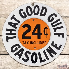 Excellent That Good Gulf Gasoline 24 Cents Single Sided Porcelain Pump Plate Pricer Sign