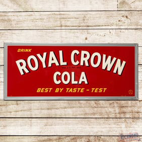 1949 Drink Royal Crown Cola "Best by Taste Test" Emb. Single Sided Tin Sign