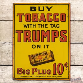 Buy Trumps Tobacco with the Tag on it "Superior Smoking" Big Plug 10 Cents Single Sided Tin Sign