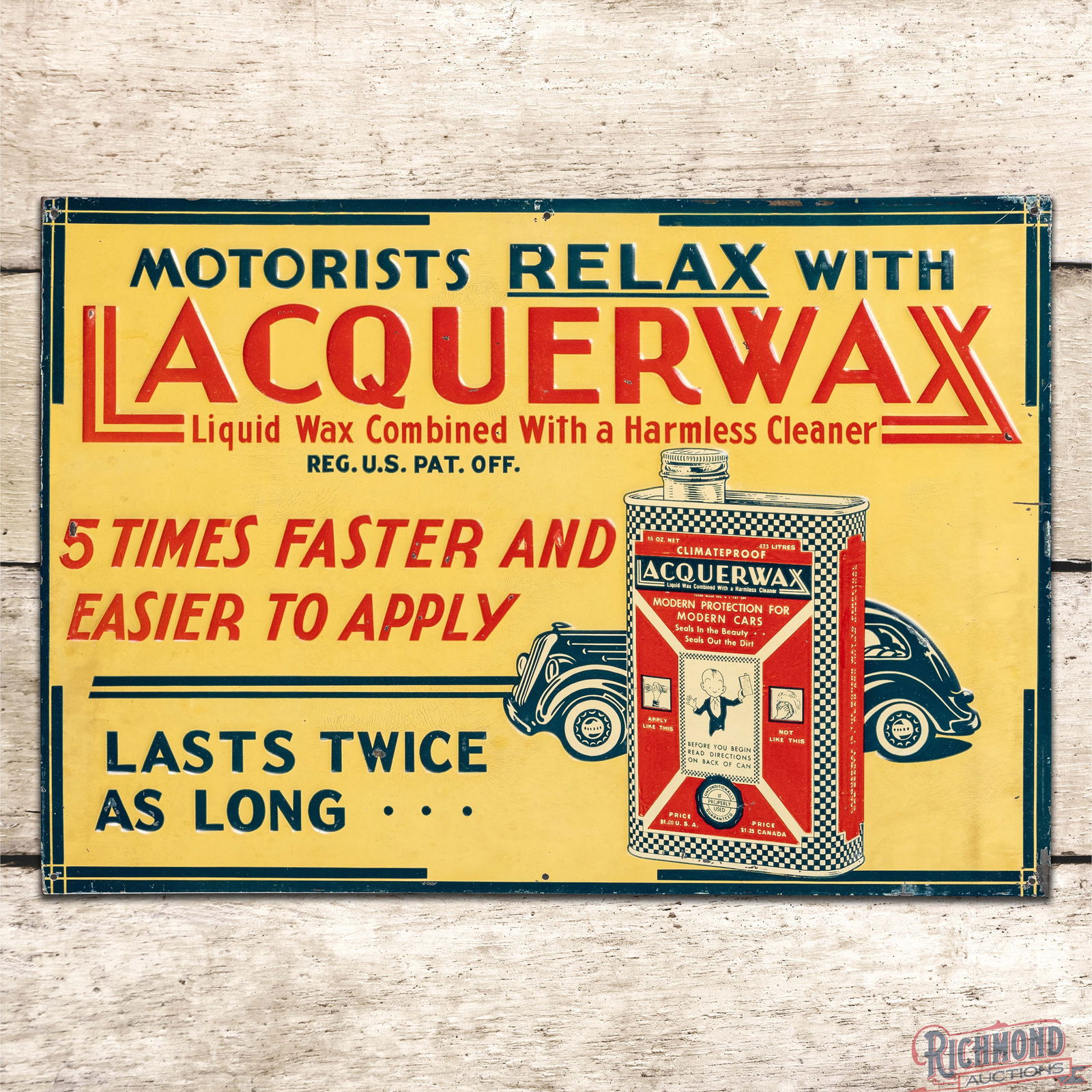 Motorists Relax with Lacquerwax Emb. Single Sided Tin Sign w/ Can & Automobile: SST (Single Sided Tin) embossed crimped edge sign has very good color and shine. The sign has toning with small paint chips and paper marks in the fields. The perimeter has paint chips with