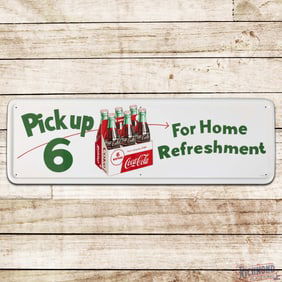 1956 Coca Cola "Pick Up 6 For Home Refreshment" Single Sided Tin Sign w/ White Six Pack