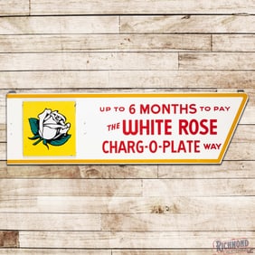 The White Rose Carg-O-Plate Way SS Tin Die Cut Sign w/ SS Porcelain White Rose Gasoline Attachment