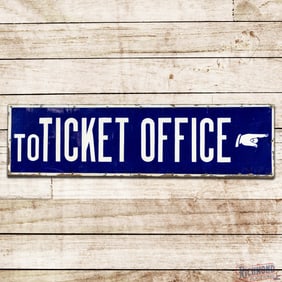 To Ticket Office 4' Single Sided Porcelain Railroad Sign w/ Pointing Finger