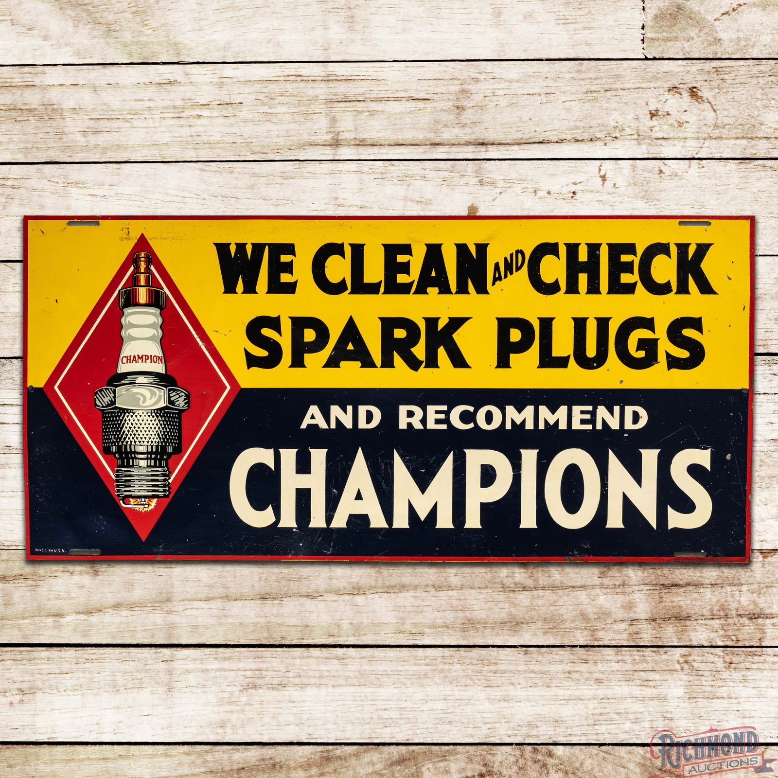 We Clean and Check Spark Plugs and Recommend Champions Single Sided Tin Sign: SST (Single Sided Tin) sign has very good color and shine. The field has surface imperfections with small paint chips, fine scratches a diagonal bend through the plug graphic in the left field and