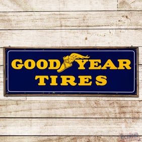 Superb Goodyear Tires 6' Single Sided Porcelain Sign w/ Frame & Wingfoot Logo