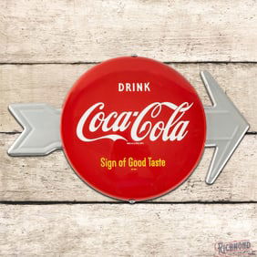 Superb Drink Coca Cola Sign of Good Taste 12" Single Sided Tin Button Sign w/ Arrow