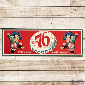 Drink Ice Cold 76 "Here's Real Refreshment!" Emb. Single Sided Tin Sign w/ Mascot & Bottle Cap