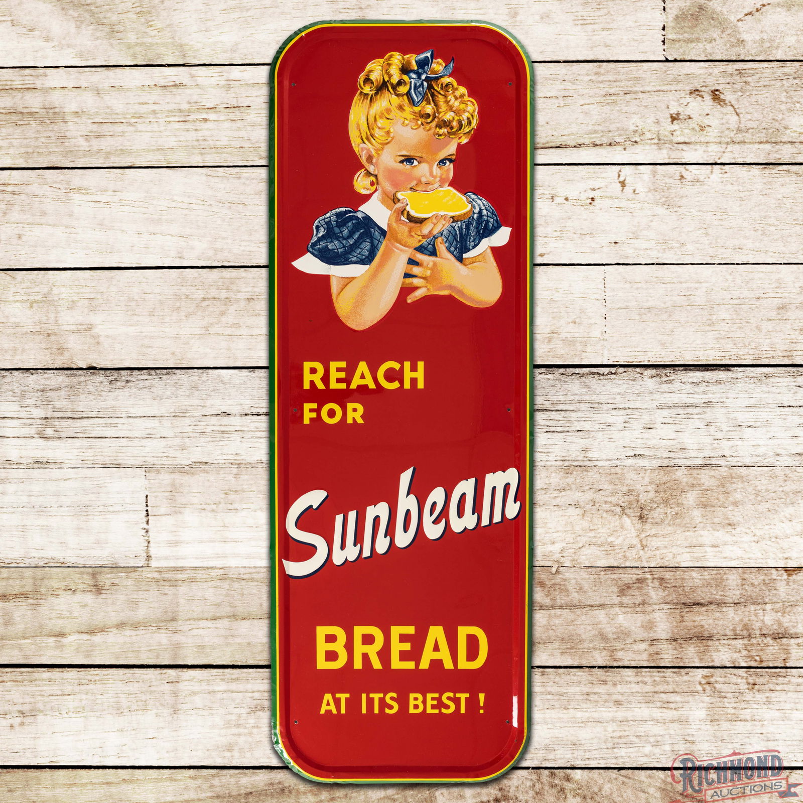 Superb Reach for Sunbeam Bread "At Its Best!" Emb. Single Sided Tin Sign: SST (Single Sided Tin) embossed self-framed sign has excellent color and shine. The sign features a heavily embossed graphic of Little Miss Sunbeam eating a slice of Sunbeam bread with embossed Sunbea