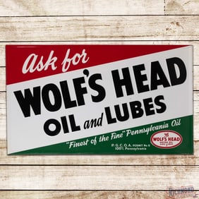 NOS Ask for Wolf's Head Oil and Lubes "Finest of the Fine" Emb. Single Sided Tin Sign w/ Logo