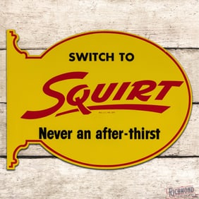 Fantasic Switch to Squirt "Never an after-thirst" Die Cut Double Sided Tin Flange Sign