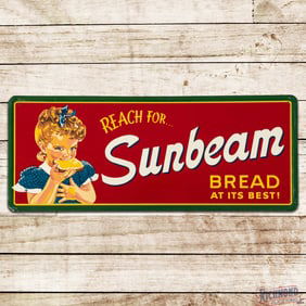 Reach For Sunbeam Bread At It's Best Single Sided Tin Sign w/ Little Miss Sunbeam