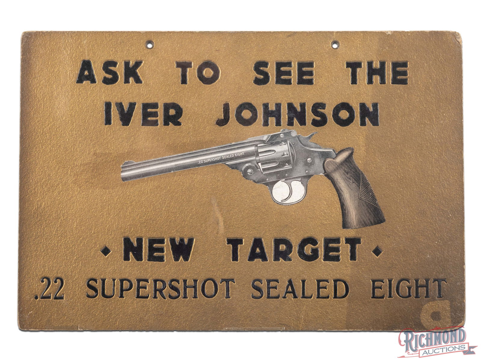Iver Johnson New Target .22 Supershot Sealed Eight Cardboard Advertising Display Sign: Single sided cardboard sign has very good color. The field has areas of light wear with discoloration in the right fields. The perimeter has wear along the outer edges. The sign has been shrink wrappe