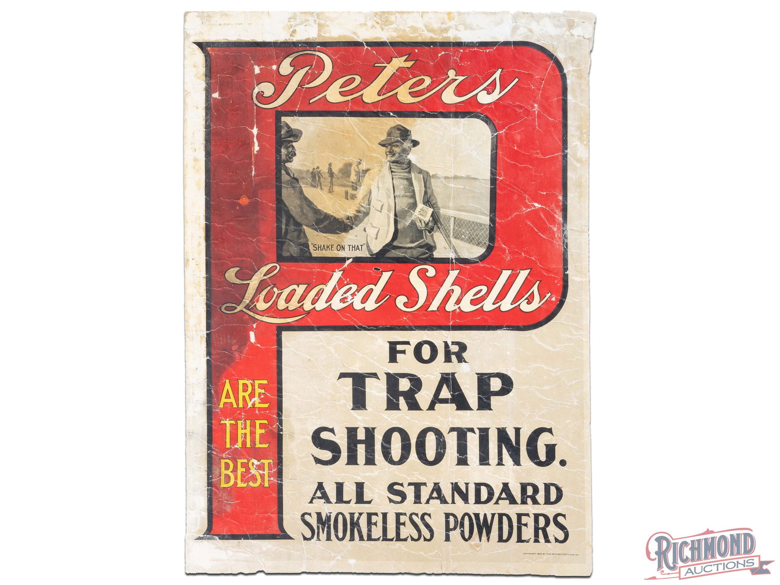 1903 Peters Loaded Shells "For Trap Shooting" Advertising Poster Sign: Early Peters advertising poster has good color. The display has general wear throughout with wrinkles, closed tears, non-factory holes and areas of discoloration. The perimeter has similar wear. The p