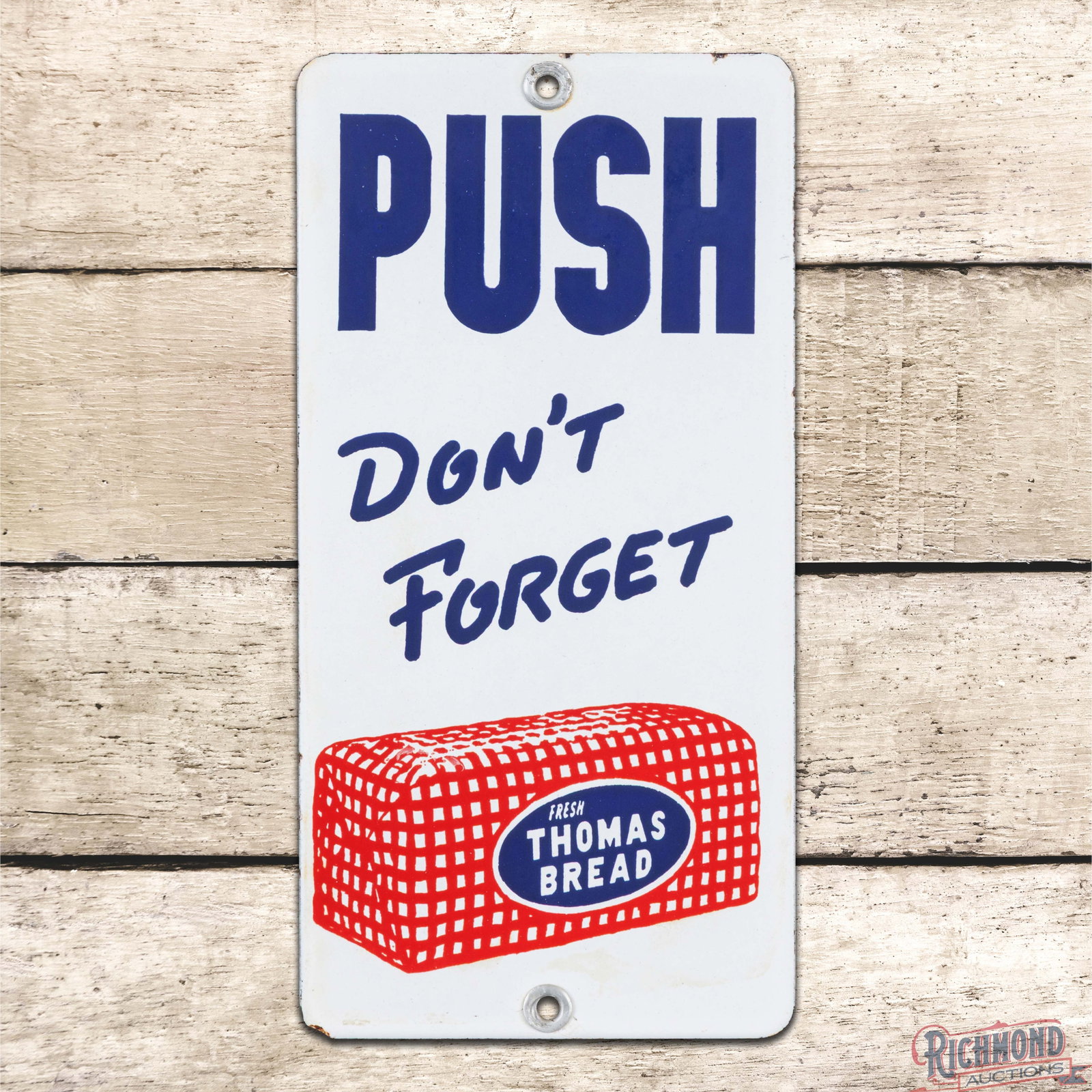 Push Don't Forget Fresh Thomas Bread Single Sided Porcelain Door Palm Press Sign (1 of 3)