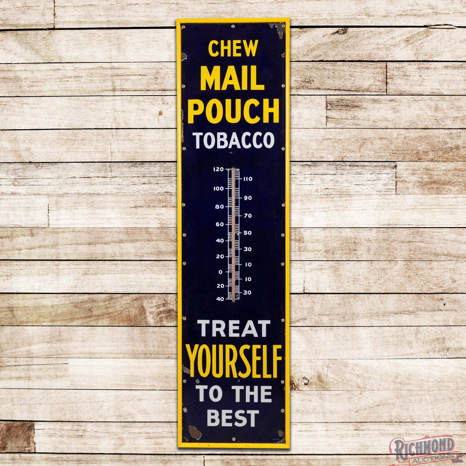 Chew Mail Pouch Tobacco "Treat Yourself to the Best" 6' Single Sided Porcelain Thermometer (1 of 3)