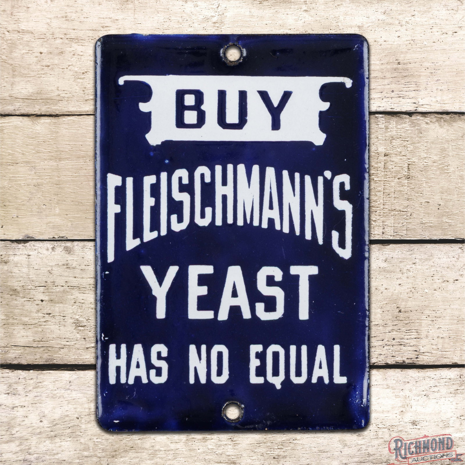 Buy Fleischmann's Yeast "Has no Equal" Single Sided Porcelain Door Push Sign (1 of 3)