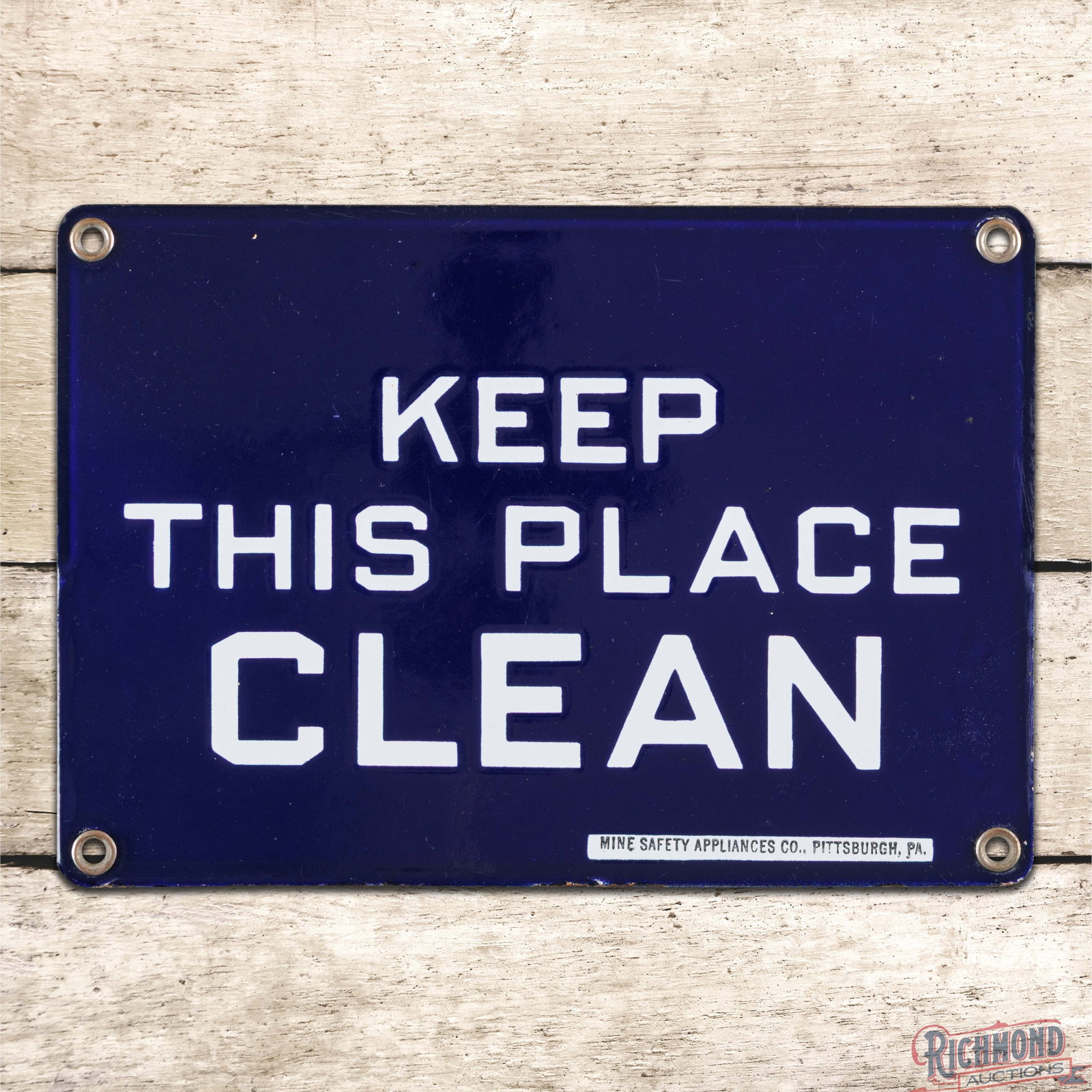 Keep This Place Clean Mine Safety Single Sided Porcelain Sign (1 of 3)
