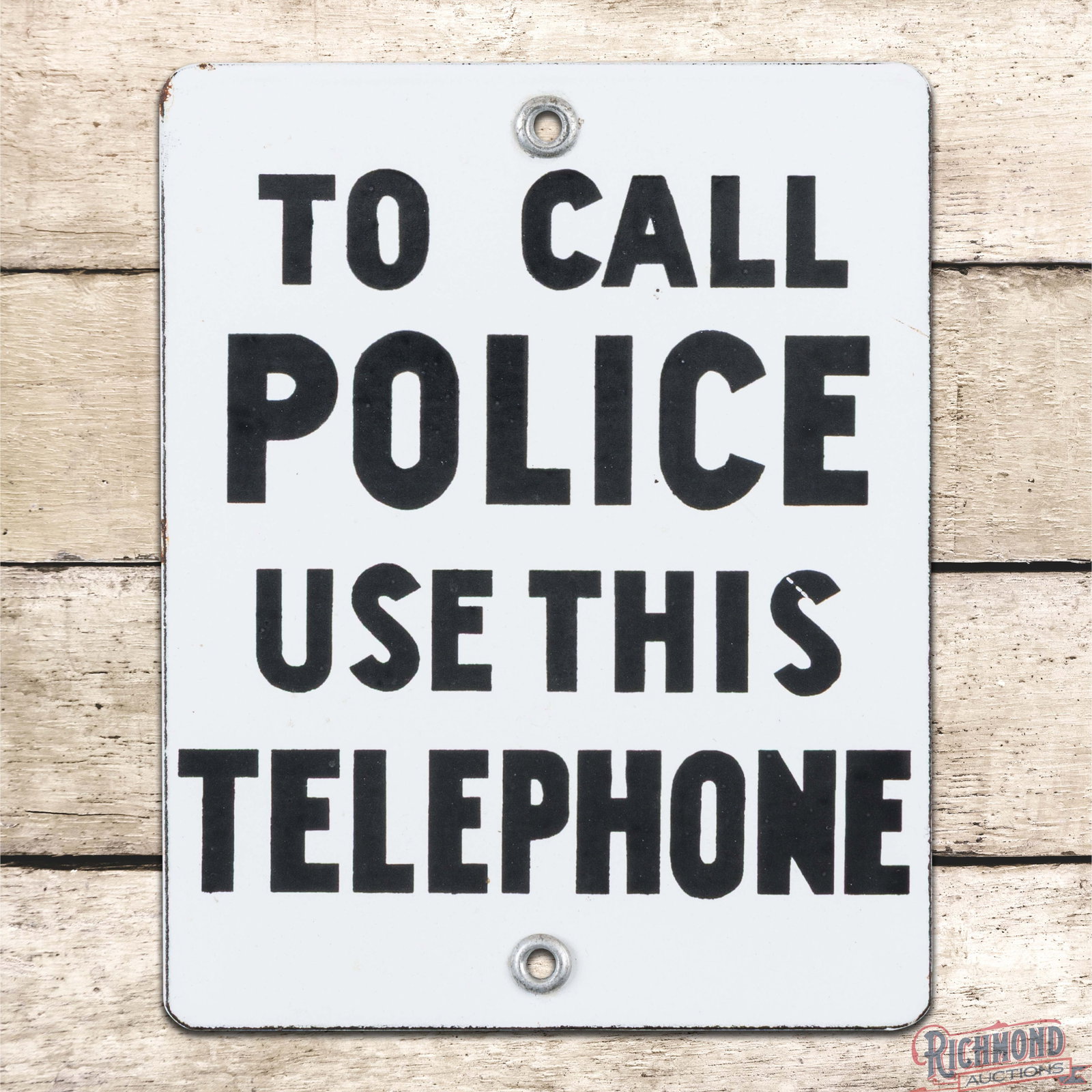 To Call Police Use This Telephone Single Sided Porcelain Sign (1 of 3)