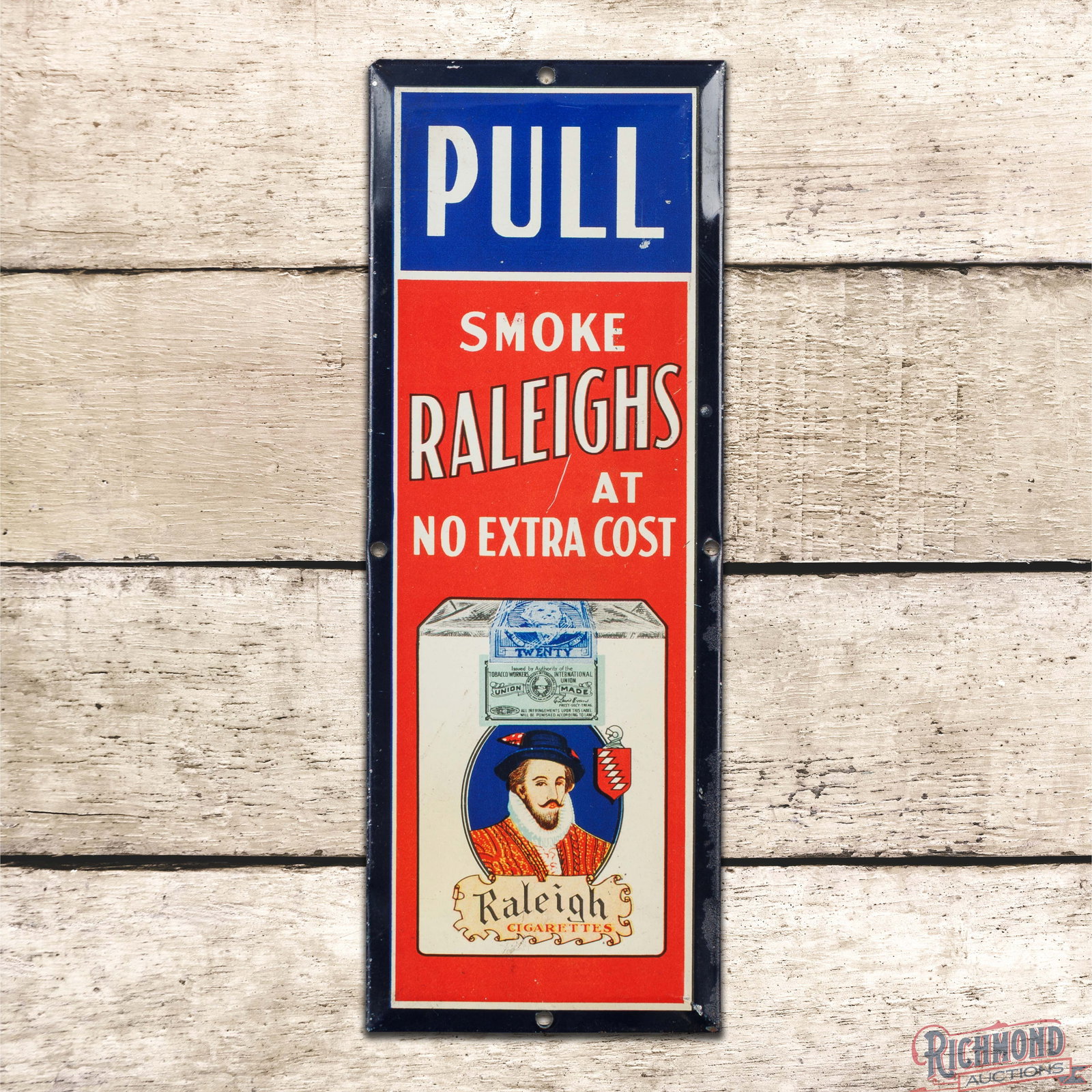 Smoke Raleigh Cigarettes at No Extra Cost Single Sided Tin Door PULL Sign w/ Logo (1 of 3)