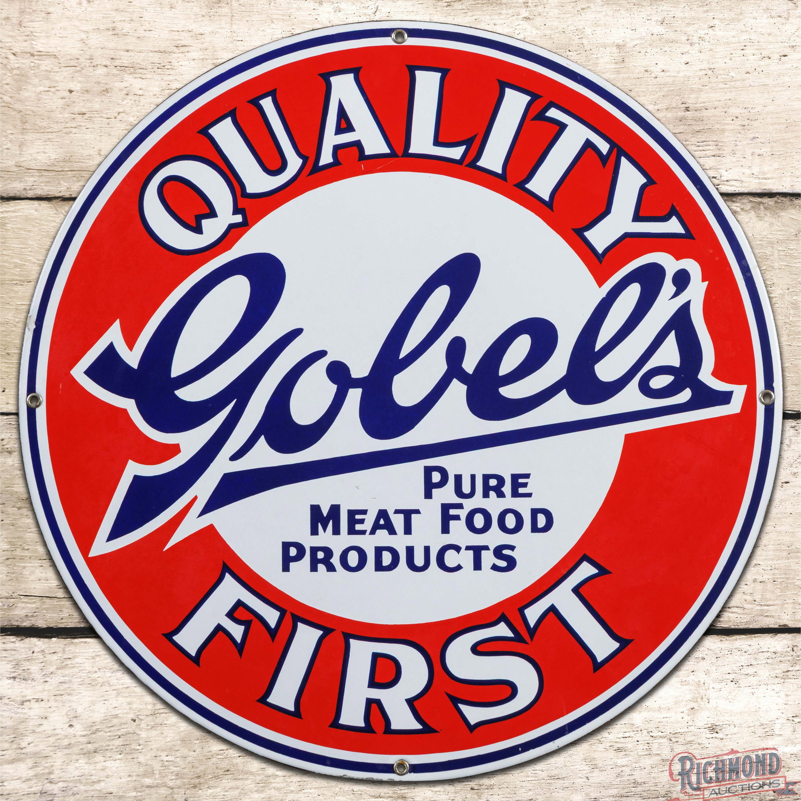 Gobel's Pure Meat Food Products Quality First 19" Single Sided Porcelain Sign (1 of 3)