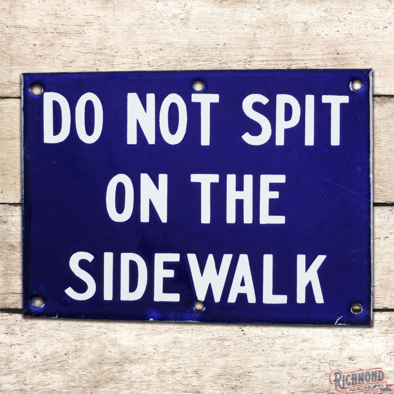 Do Not Spit On The Side Walk Single Sided Porcelain Sign (1 of 3)