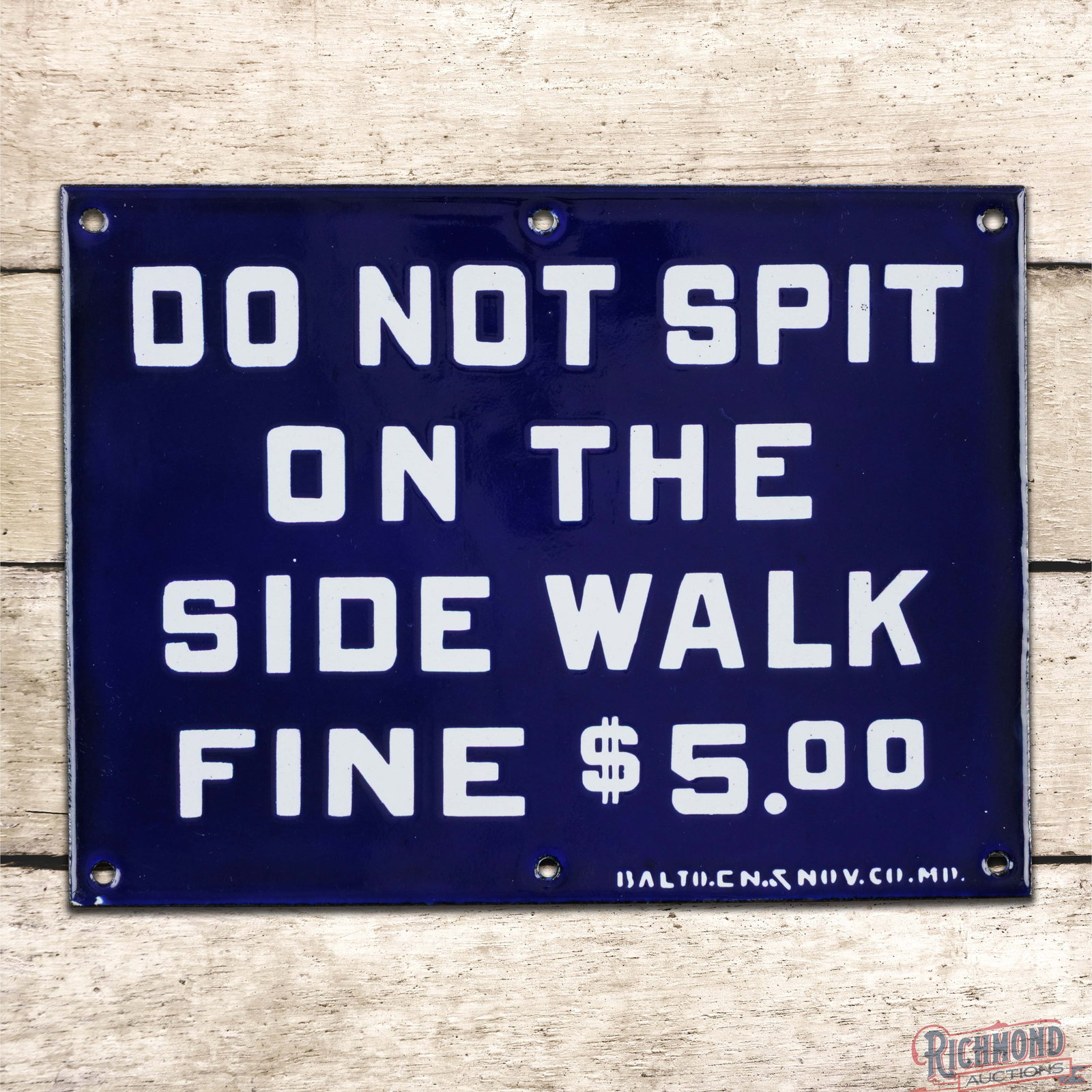 Do Not Spit on the Side Walk Fine $5.00 Single Sided Porcelain Sign (1 of 3)