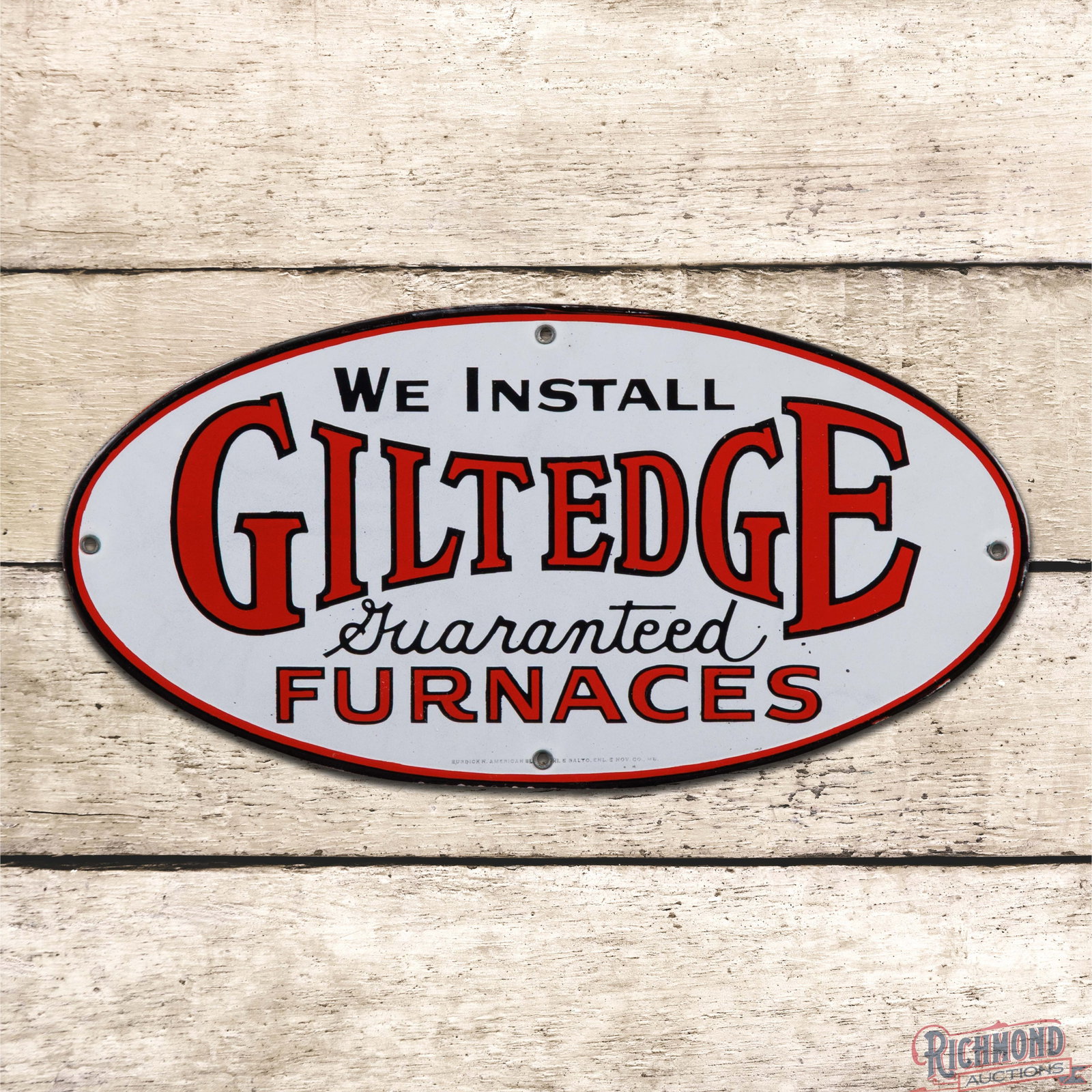 We Install Giltedge Guaranteed Furnaces 16" Single Sided Porcelain Sign Milwaukee Wisconsin: SSP (single sided porcelain) sign has outstanding color and gloss. The fields are clean with tiny factory blemishes. The perimeter has a small flake at the right hand mounting hole and tiny flea bites