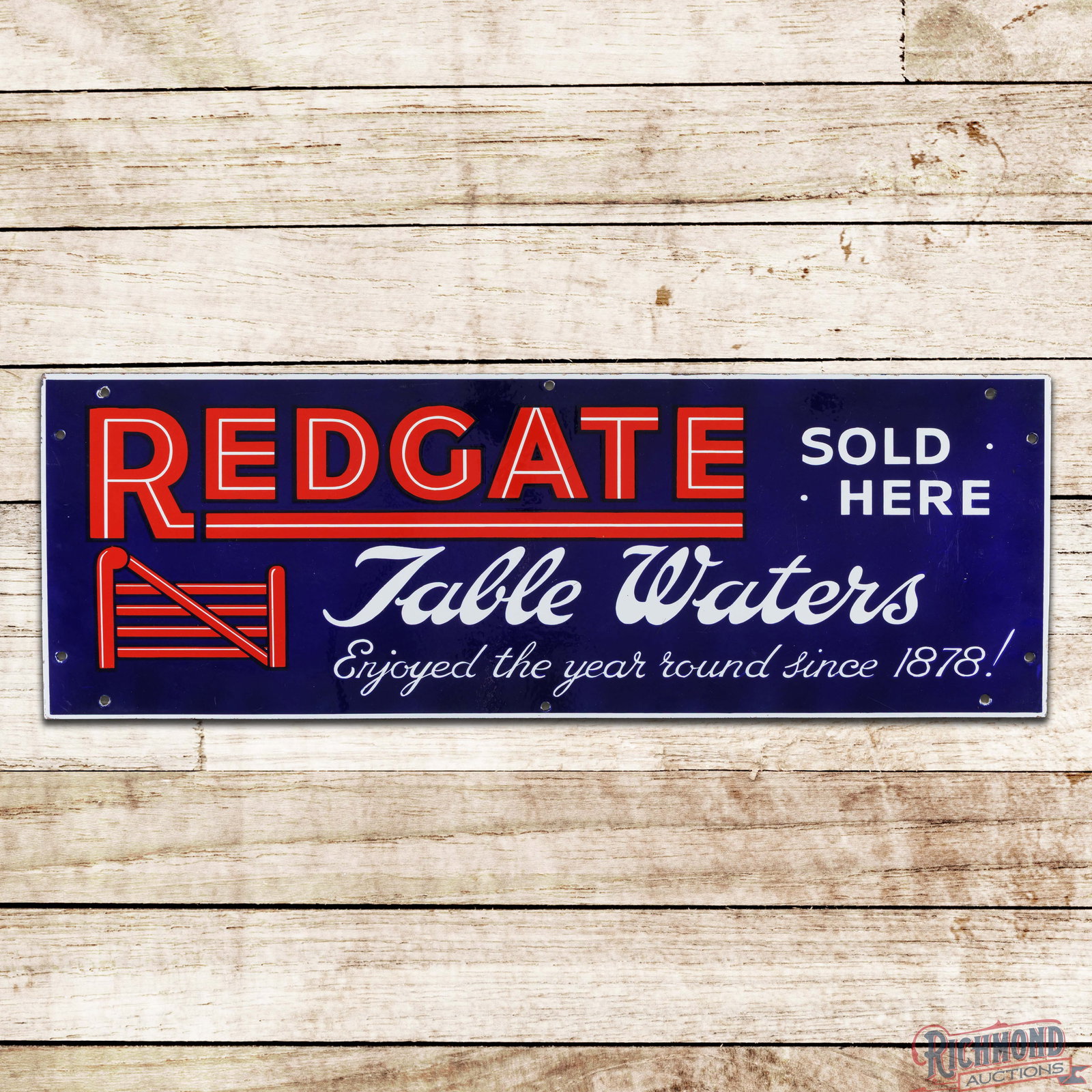 Redgate Table Waters "Enjoyed the Year Round Since 1878" Single Sided Porcelain Sign: SSP (single sided porcelain) sign has excellent color and gloss. The field is very clean overall with light surface wear. The perimeter has tiny chips at a few of the mounting holes. All in all a clea