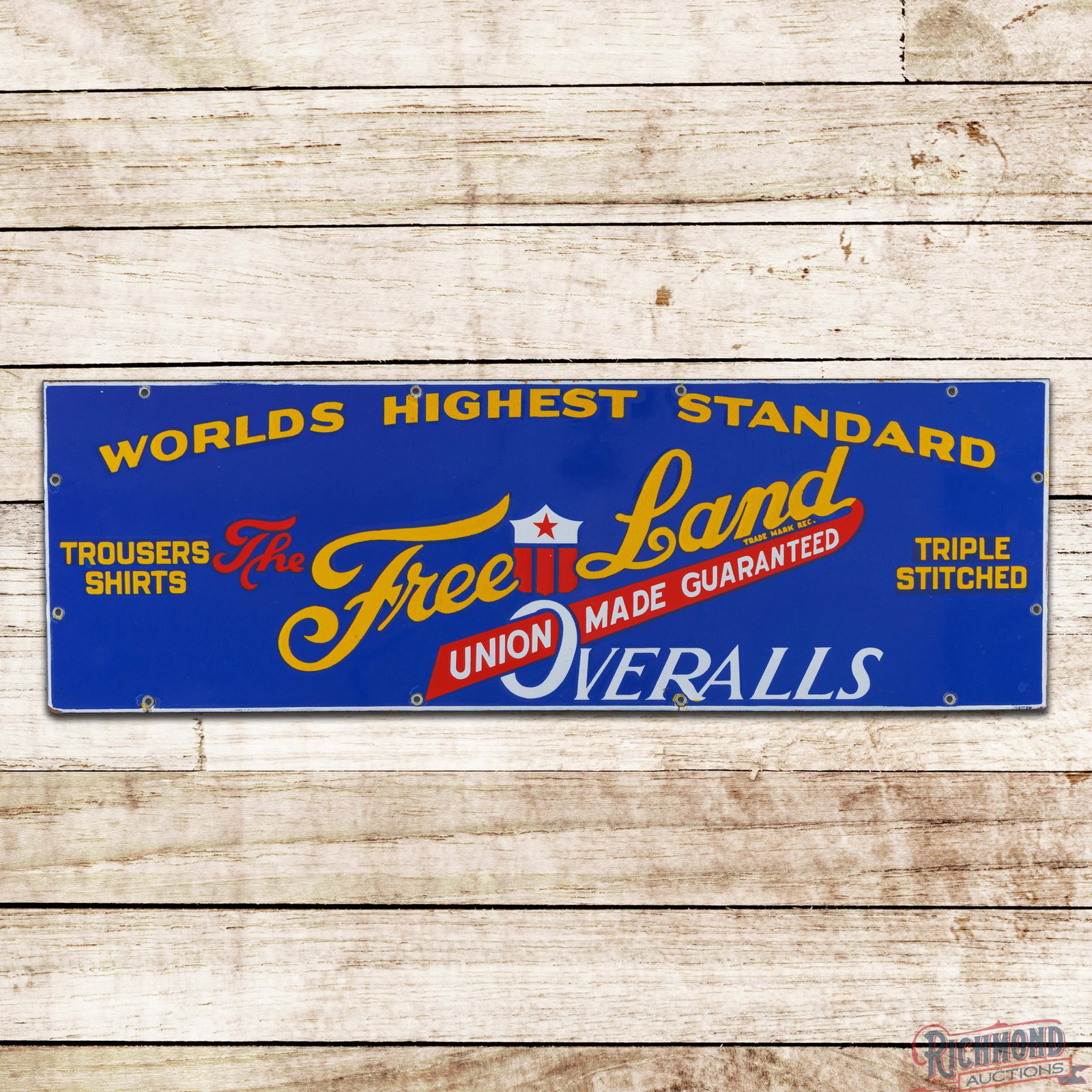 Free Land Union Made Overalls "Worlds Highest Standard" Single Sided Porcelain Sign (1 of 3)