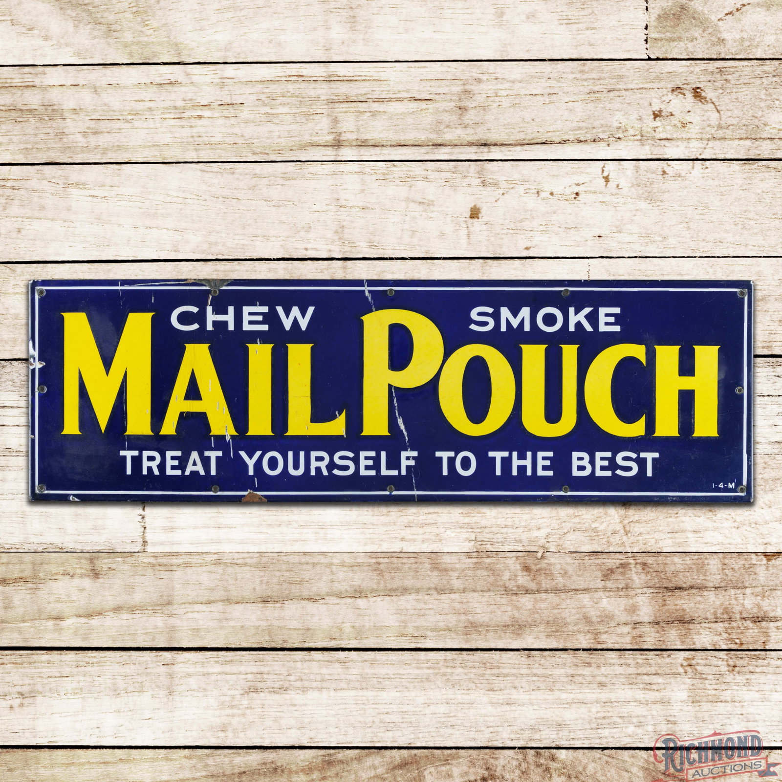 Chew Smoke Mail Pouch Treat Yourself to the Best Single Sided Porcelain Sign (1 of 3)
