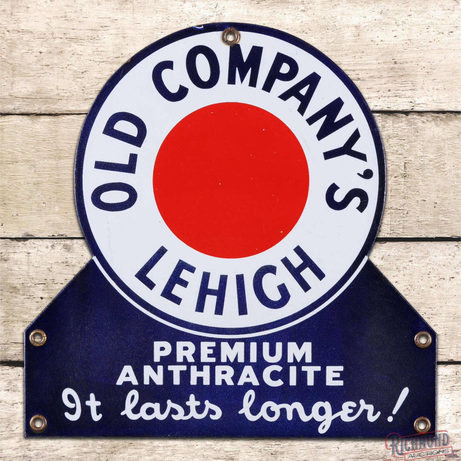 Old Company's Lehigh Premium Anthracite It Lasts Longer! Single Sided Porcelain Die Cut Sign: SSP (single sided porcelain) die cut sign has good color and gloss. The field has tiny flea bites in the red with light wear in the outer lettering. The lower field has cloudiness present in the blue 