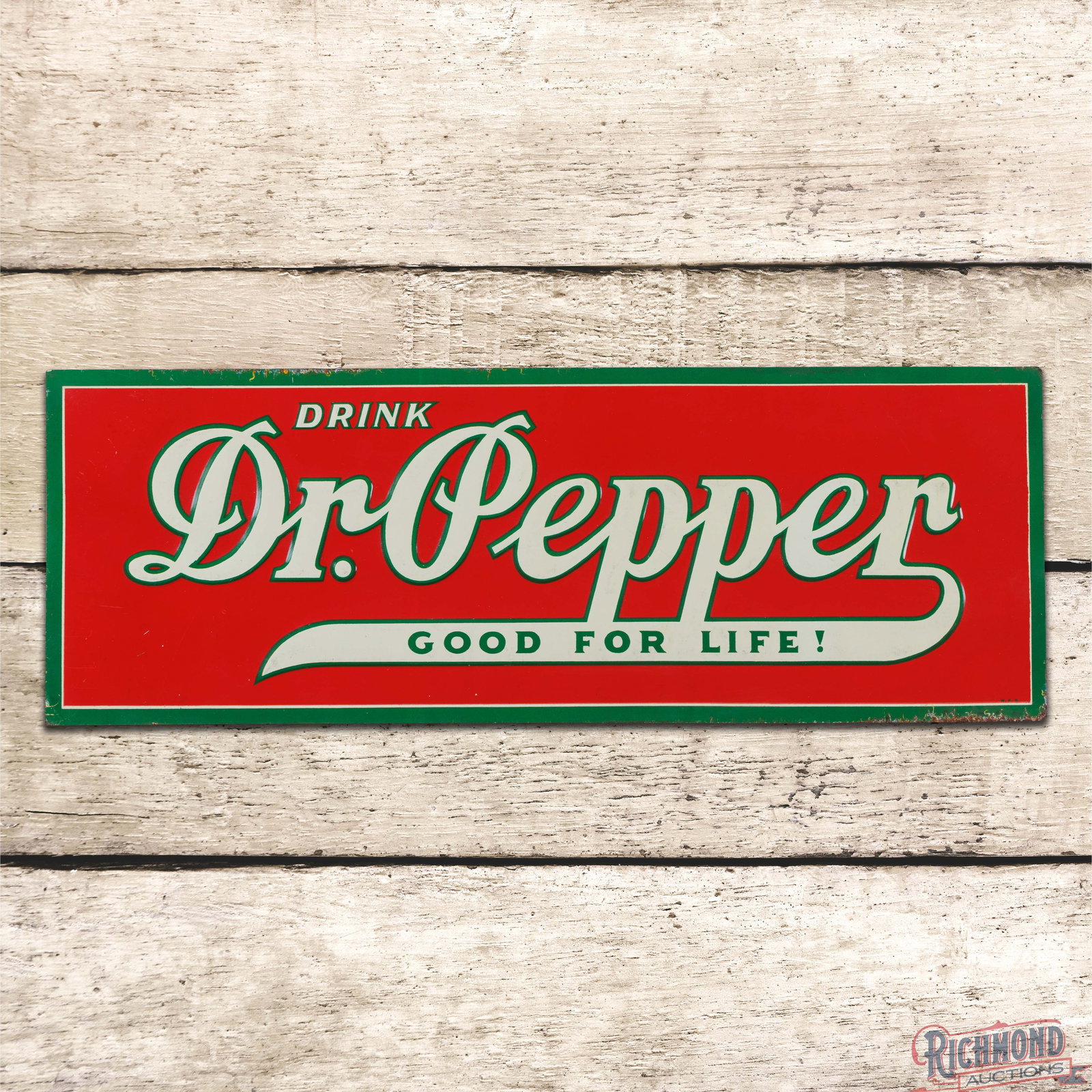 Drink Dr. Pepper "Good for Life!" Emb. Single Sided Tin Sign: SST (single sided tin) embossed tacker sign has excellent color and shine. The field is clean with faint blistering and light wear in the left field. The perimeter has minor bends with oxidation and p