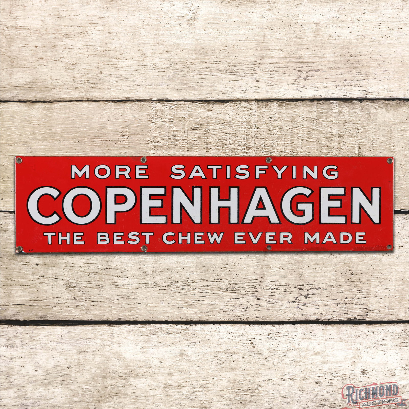 More Satisfying Copenhagen The Best Chew Ever Made Single Sided Porcelain Sign: SSP (single sided porcelain) sign has good color and gloss. The display has fine scratches with surface wear. The perimeter has color matched edge chips. The sign retains six original grommets and is 