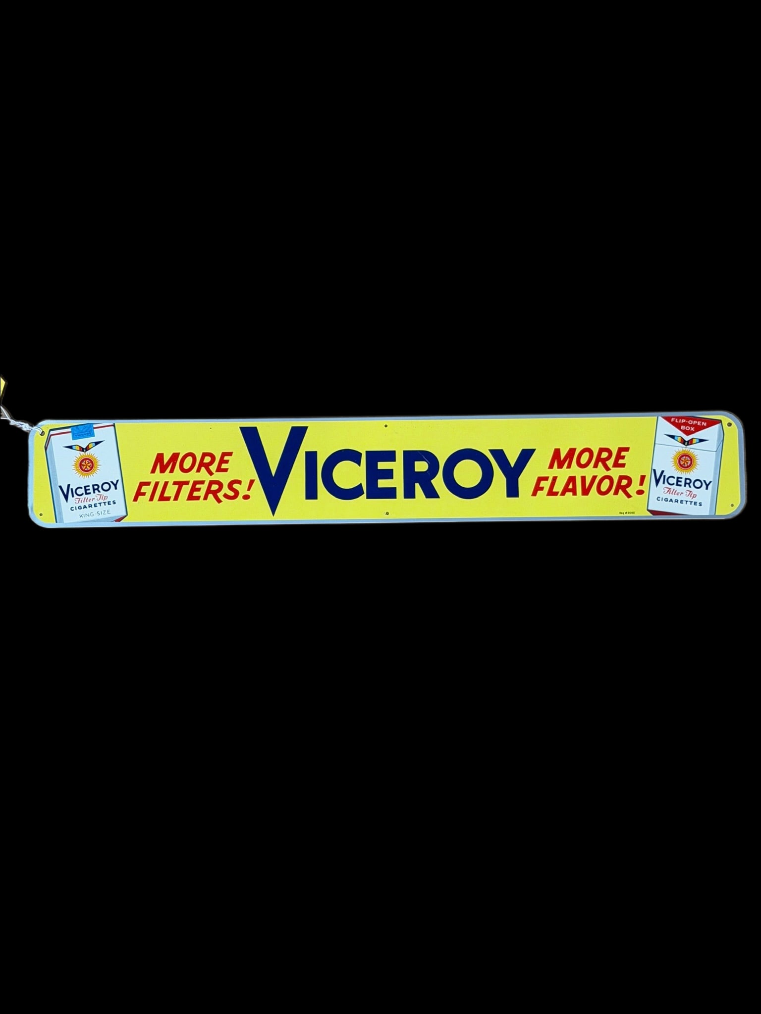 Viceroy Cigarettes Tobacco Strip Sign: Excellent condition with a scratch going through the R to the top center mounting hole. Displays well. 23" H x 4" W. All items are eligible for free delivery to Rustbelt Americana in East Moline, IL